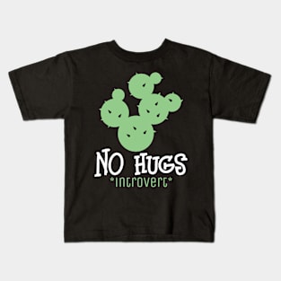 No Hugs Introvert Kids T-Shirt